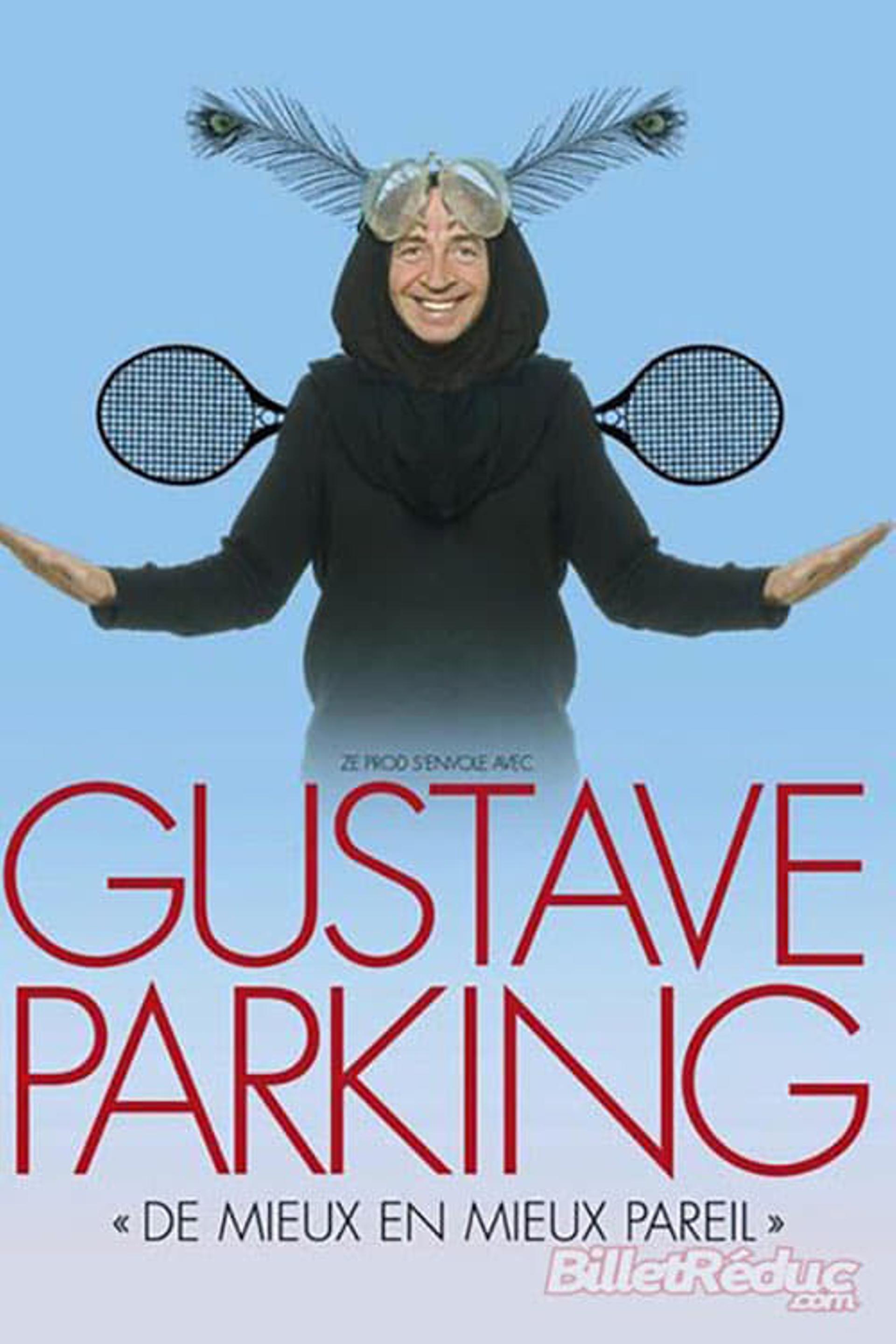 Gustave Parking - De mieux en mieux pareil