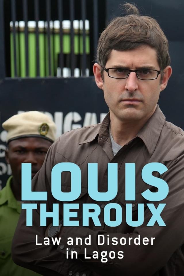 Louis Theroux: Law and Disorder in Lagos