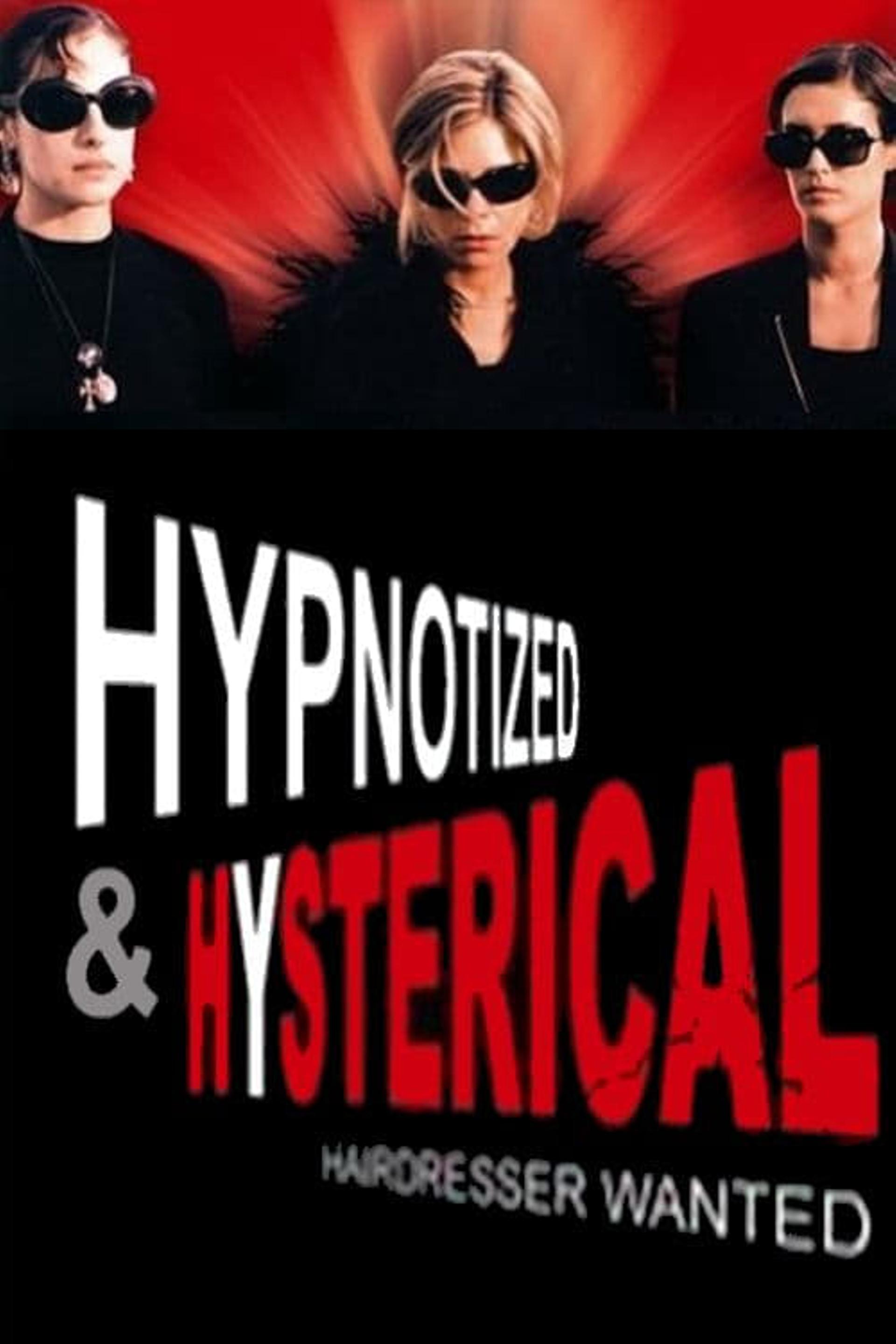 Hypnotized and Hysterical (Hairstylist Wanted)