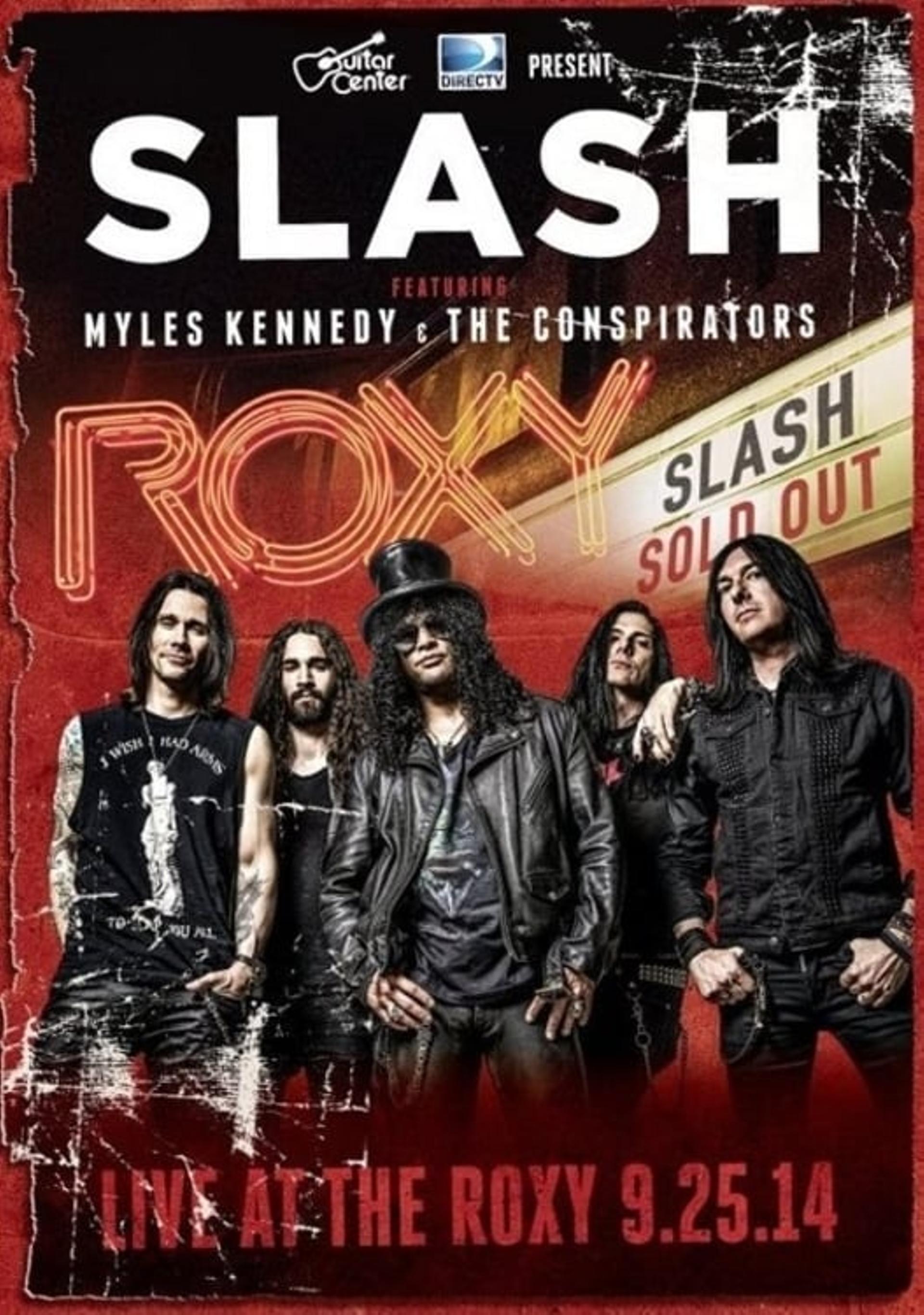 Slash feat Myles Kennedy & The Conspirators : Live At The Roxy