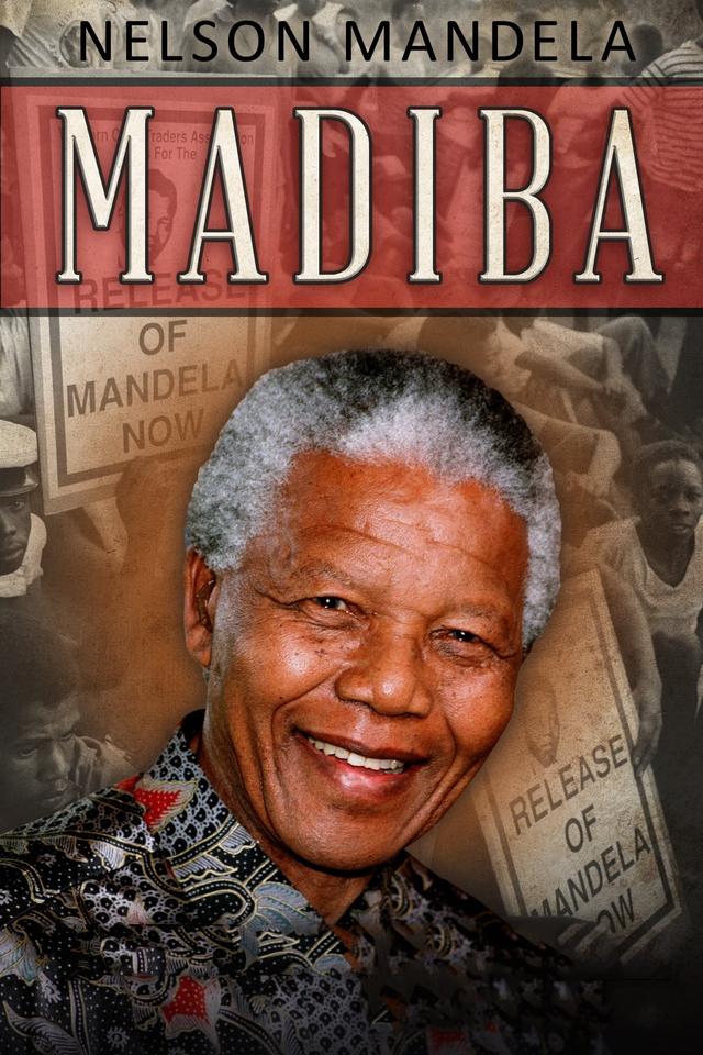 Nelson Mandela: Madiba