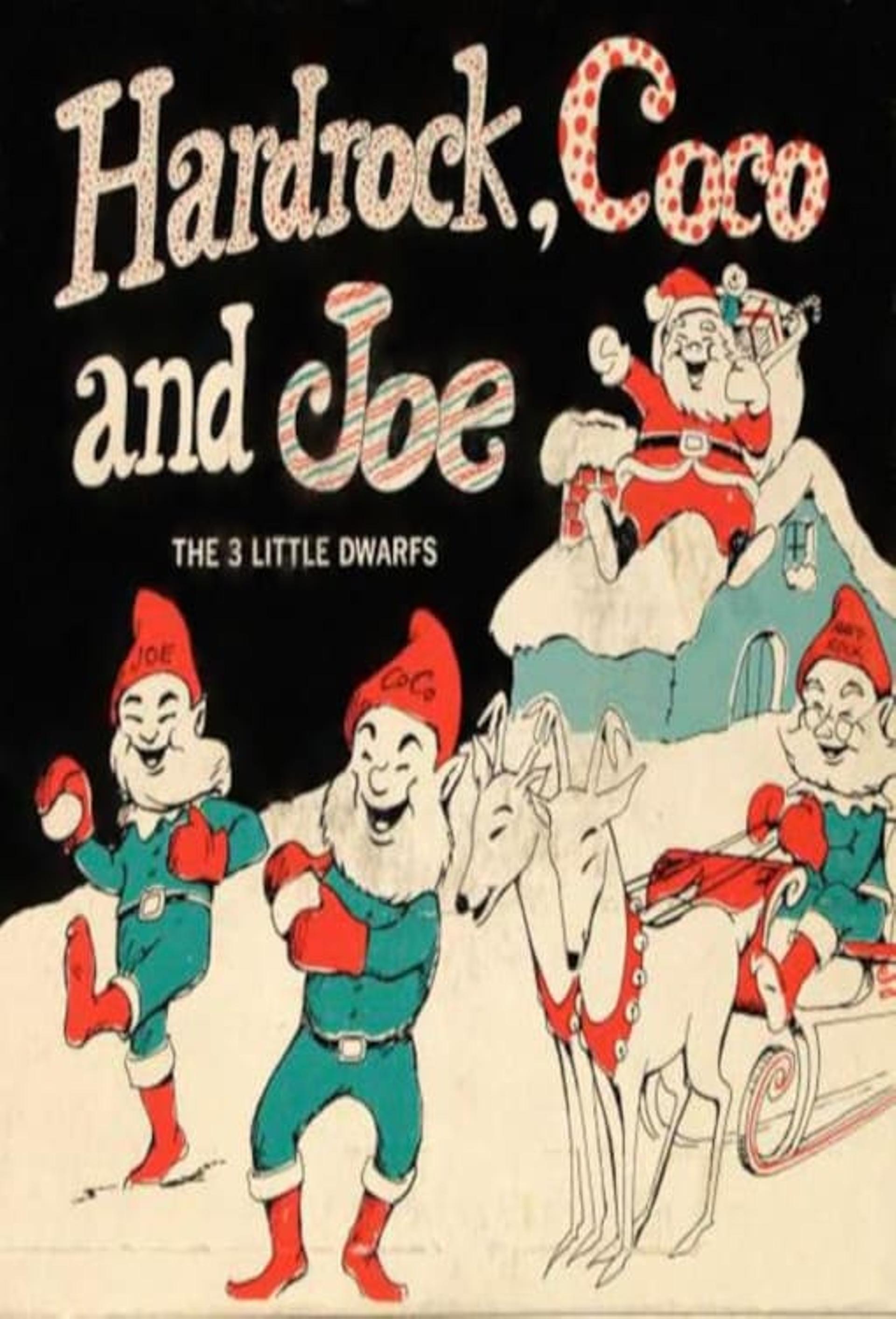 Hardrock, Coco and Joe — The Three Little Dwarfs