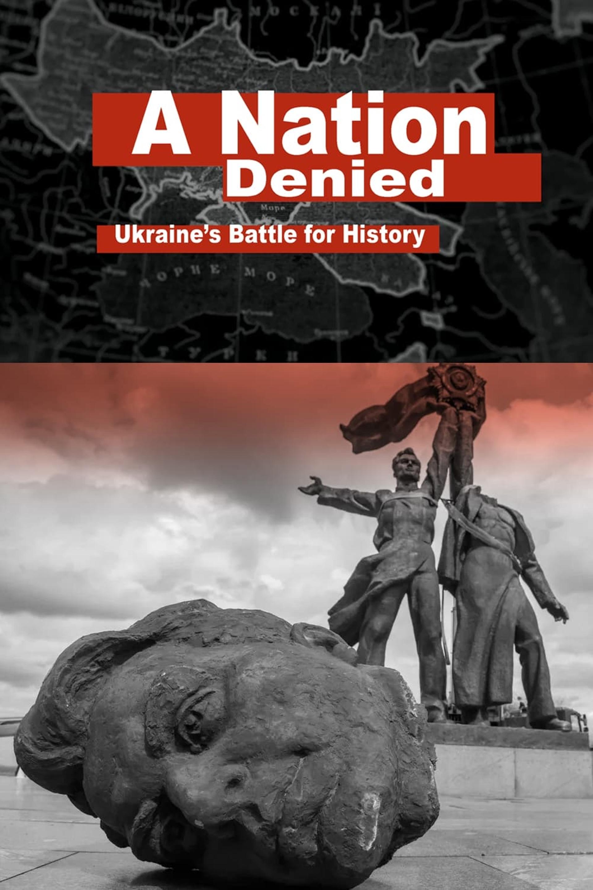 A Nation Denied: Ukraine's Battle for History