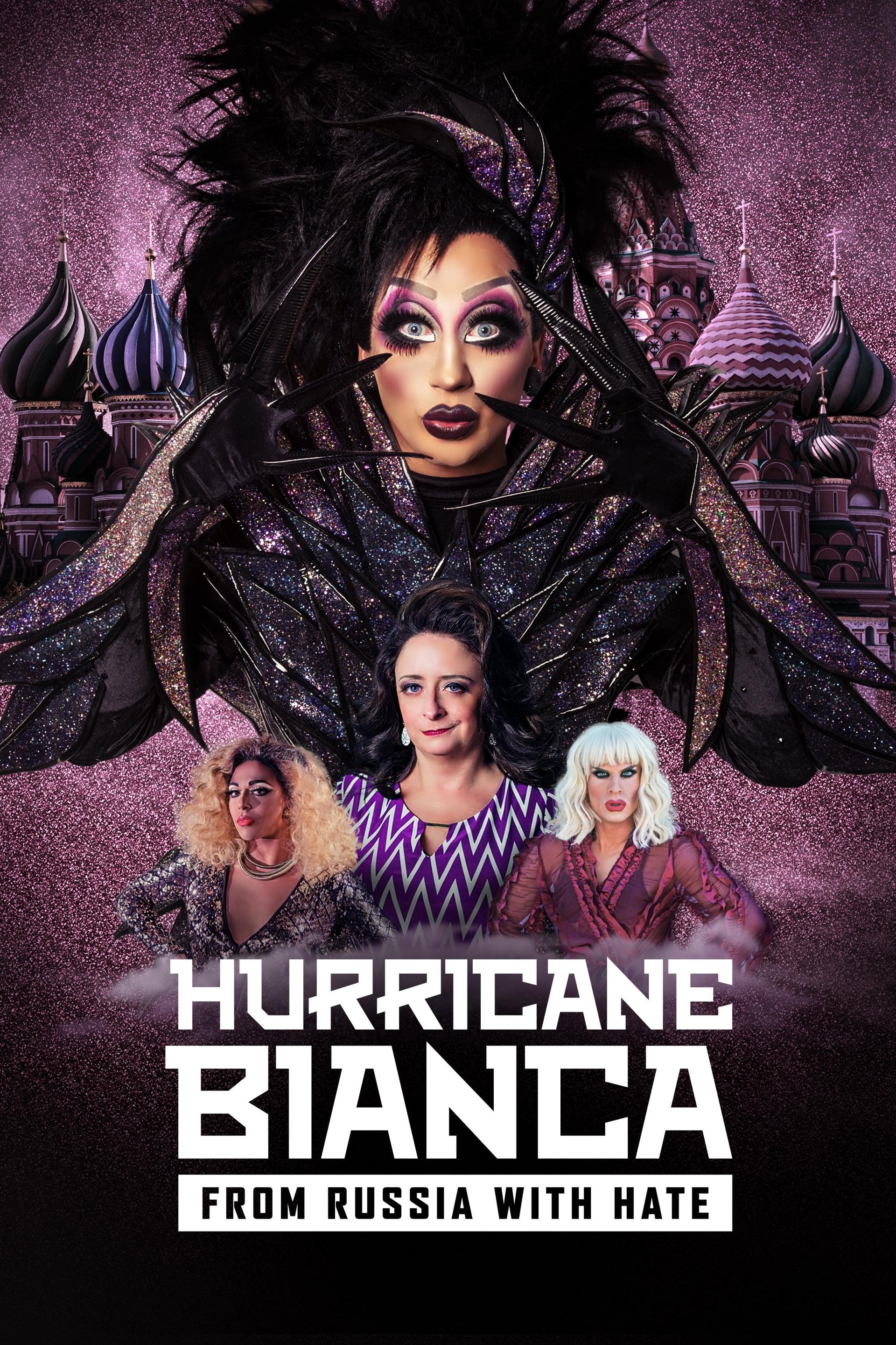 Hurricane Bianca: From Russia with Hate