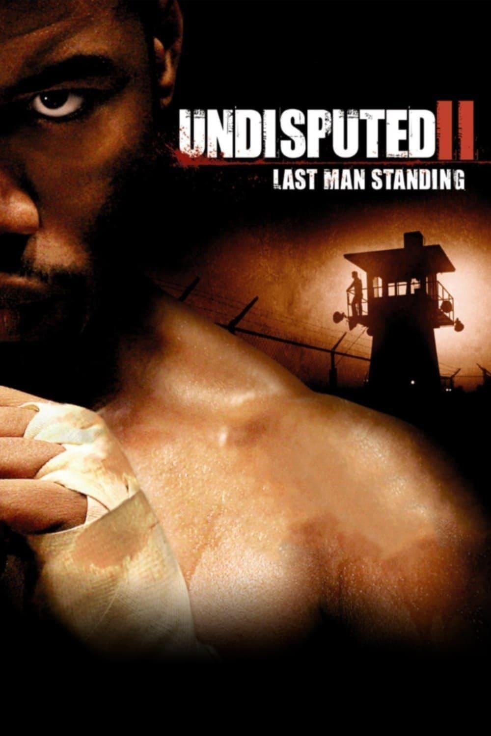 Undisputed II: Last Man Standing