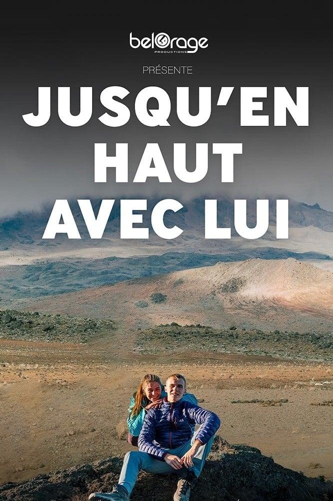 Jusqu'en haut avec lui