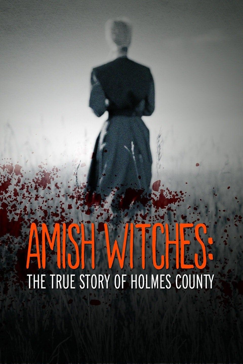 Amish Witches: The True Story of Holmes County