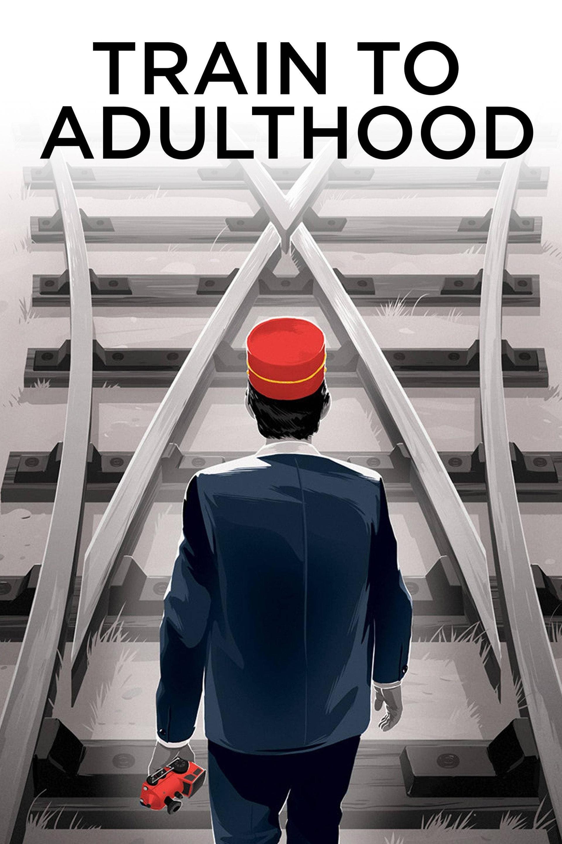 Train to Adulthood