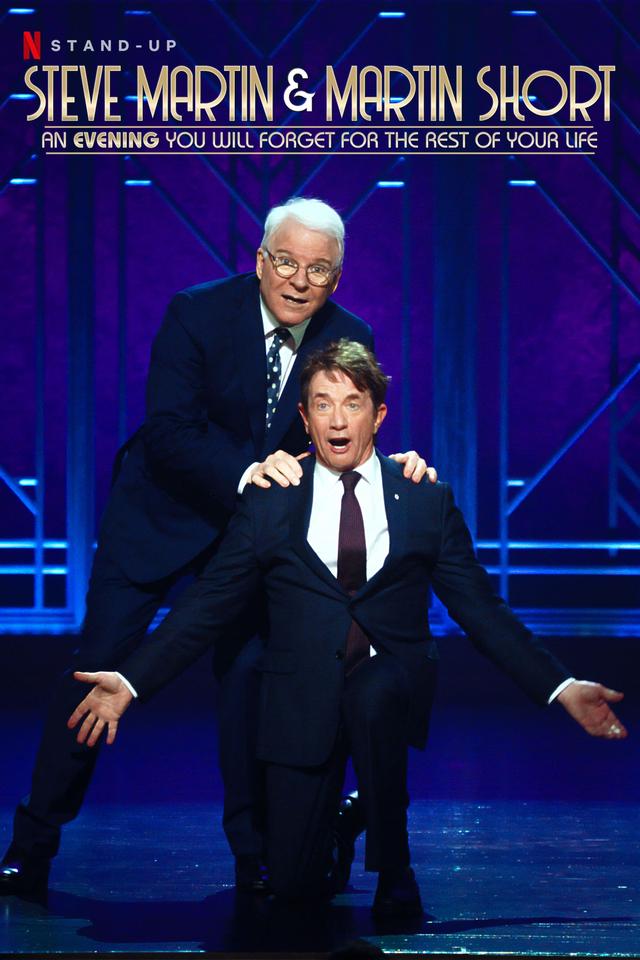 Steve Martin and Martin Short: An Evening You Will Forget for the Rest of Your Life