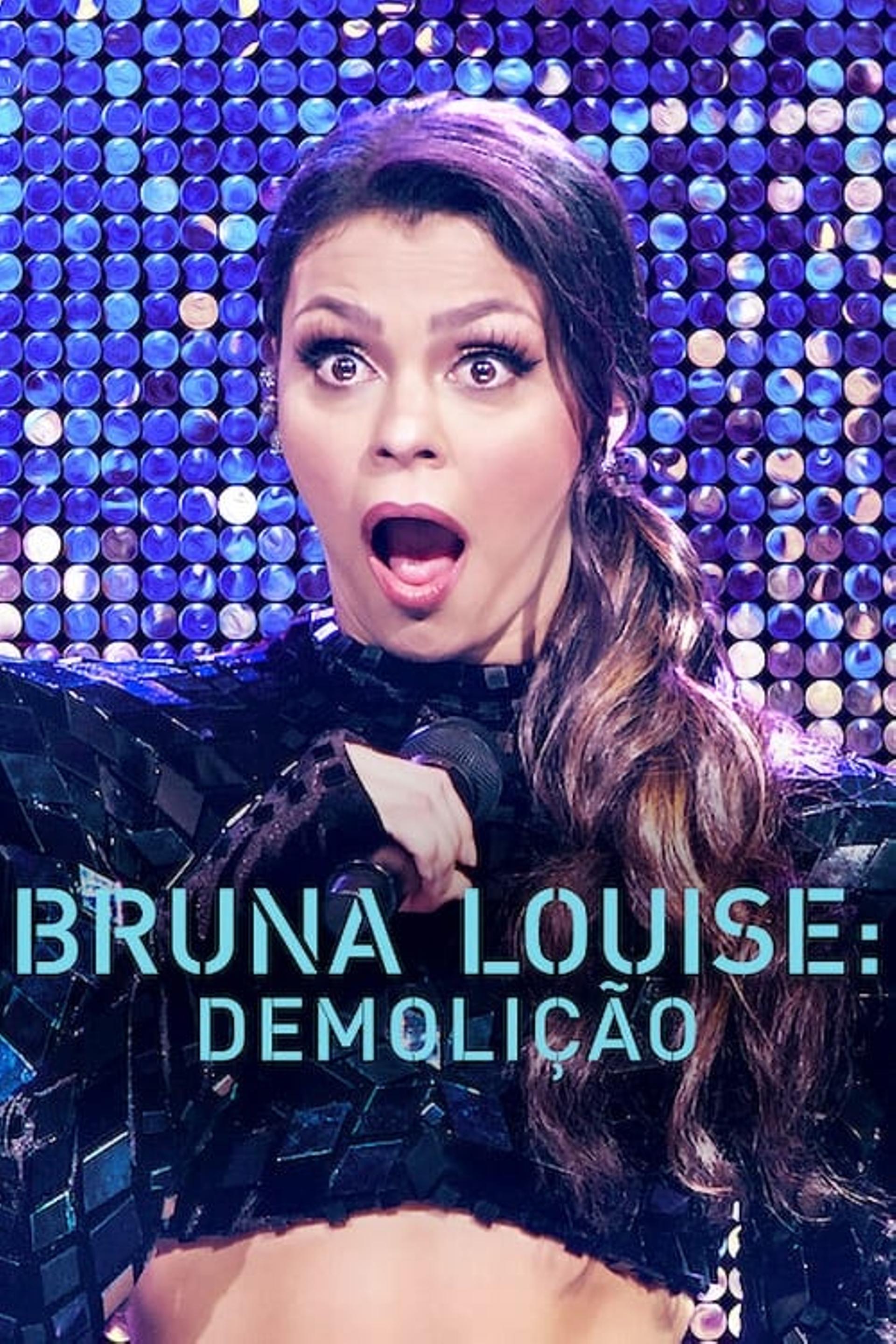 Bruna Louise: Demolition