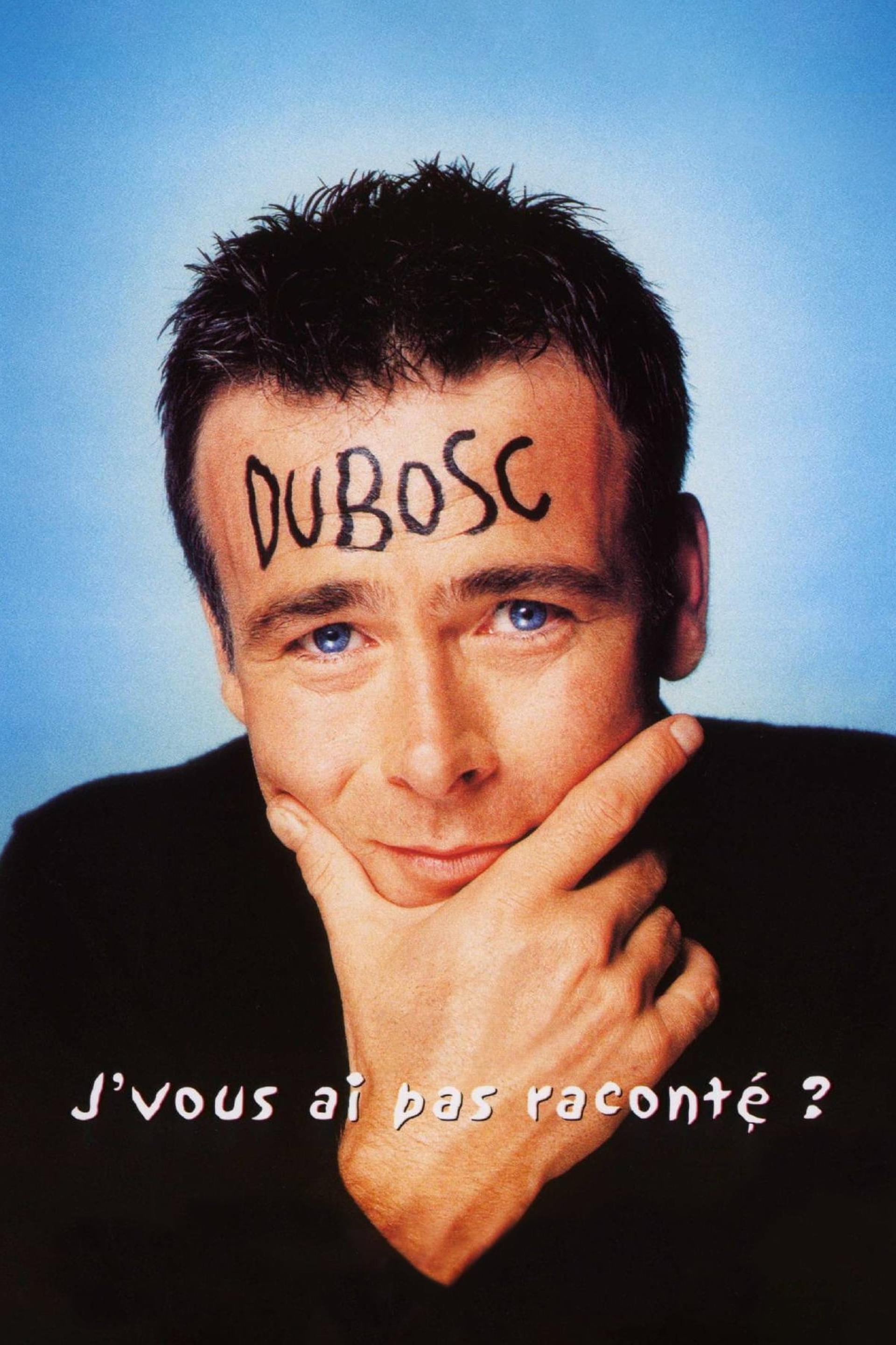 Franck Dubosc - J'vous ai pas raconté ?