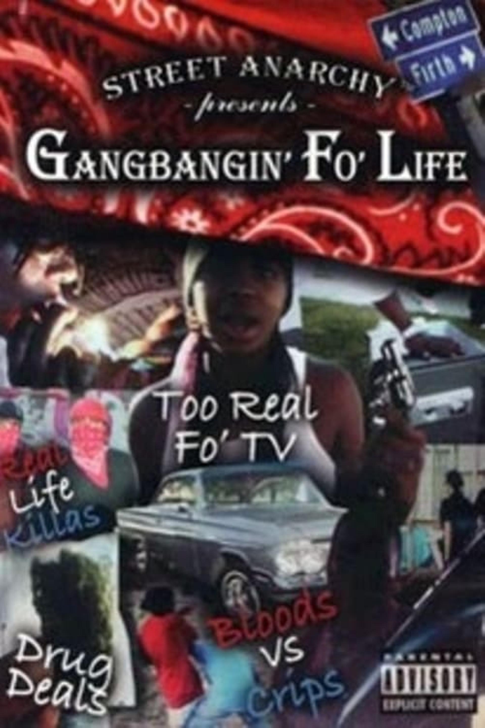 Gangbangin' Fo' Life