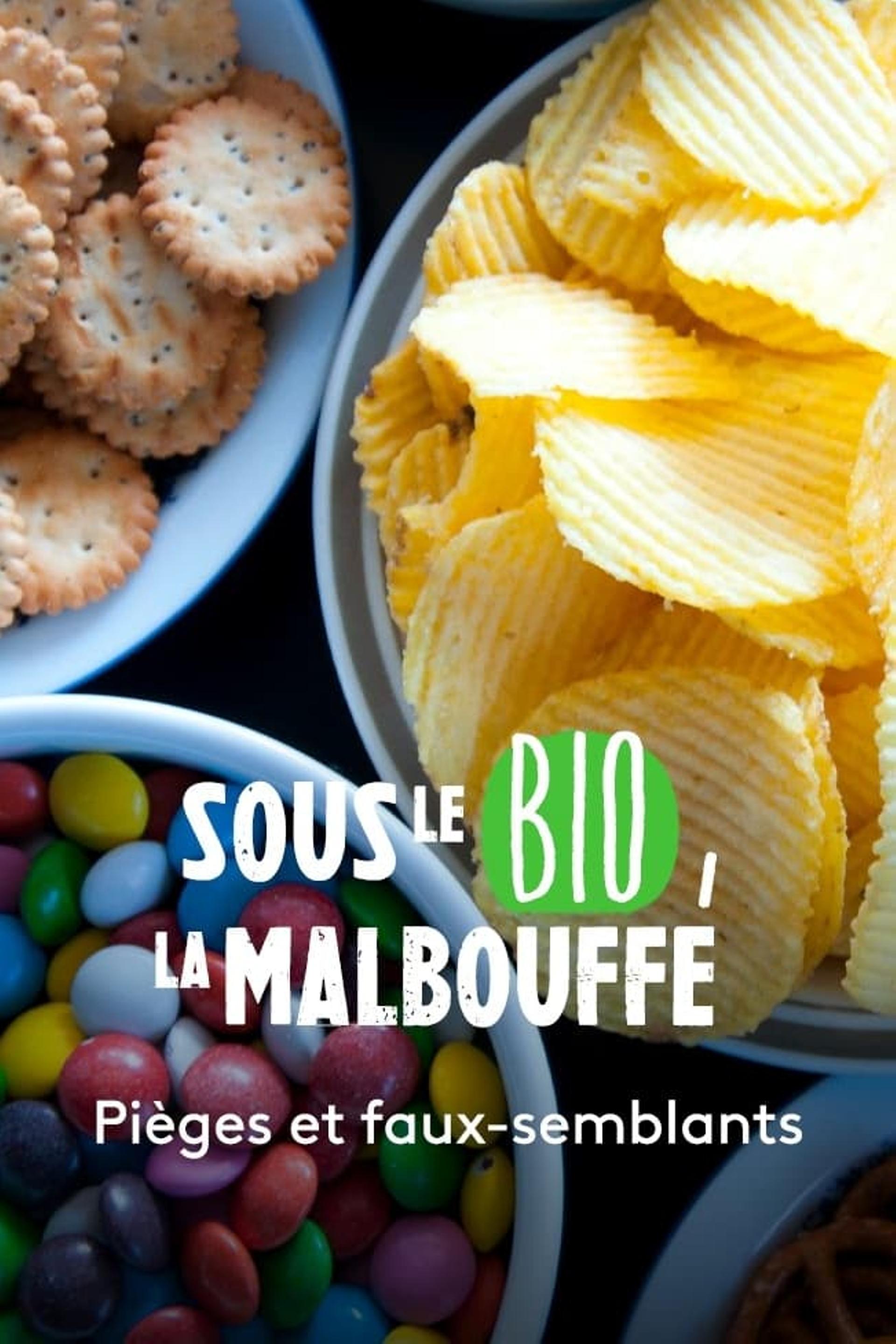 Sous le bio, la malbouffe