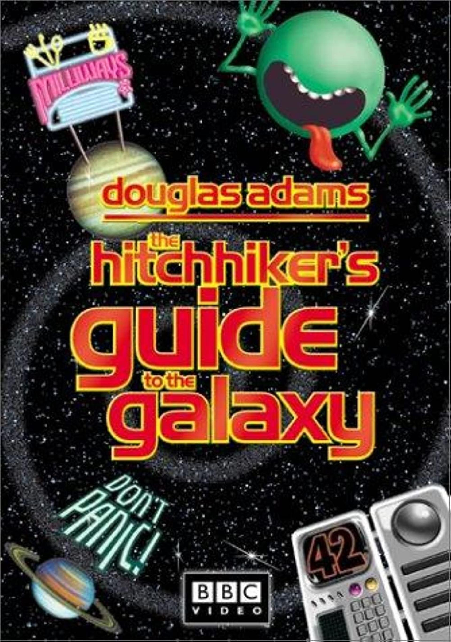 The Hitch Hikers Guide to the Galaxy