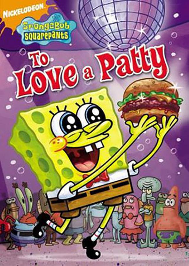 SpongeBob SquarePants - To Love a Patty