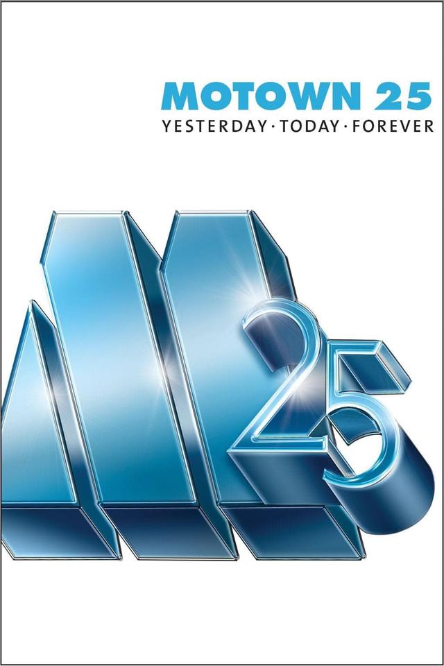 Motown 25: Yesterday, Today, Forever