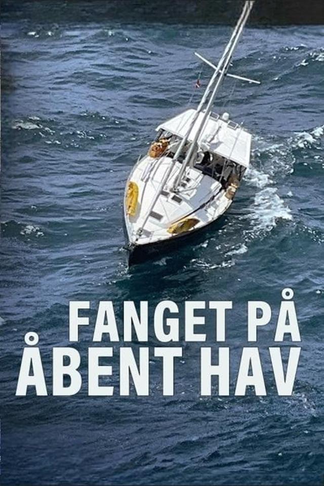 Fanget på åbent hav