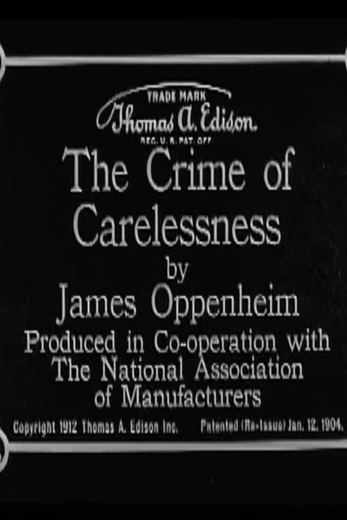 The Crime of Carelessness