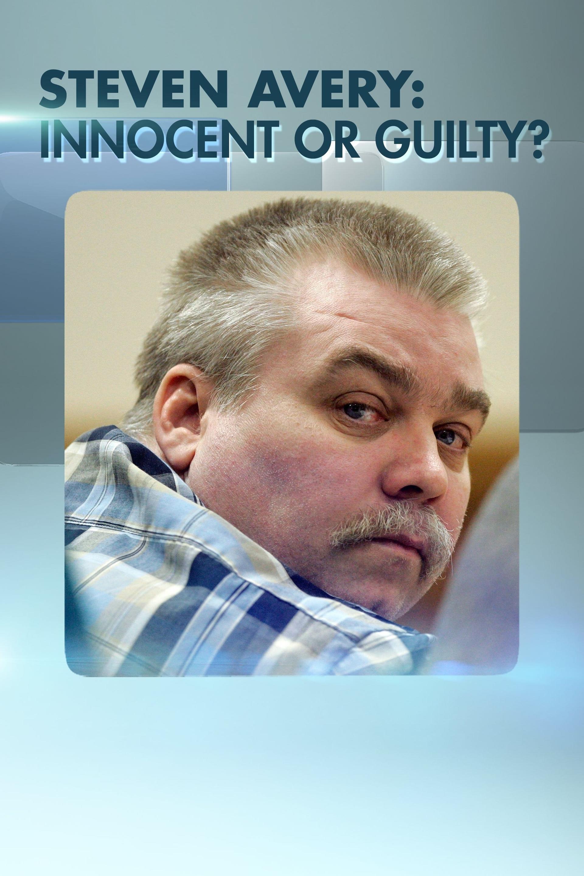 Steven Avery: Innocent or Guilty?