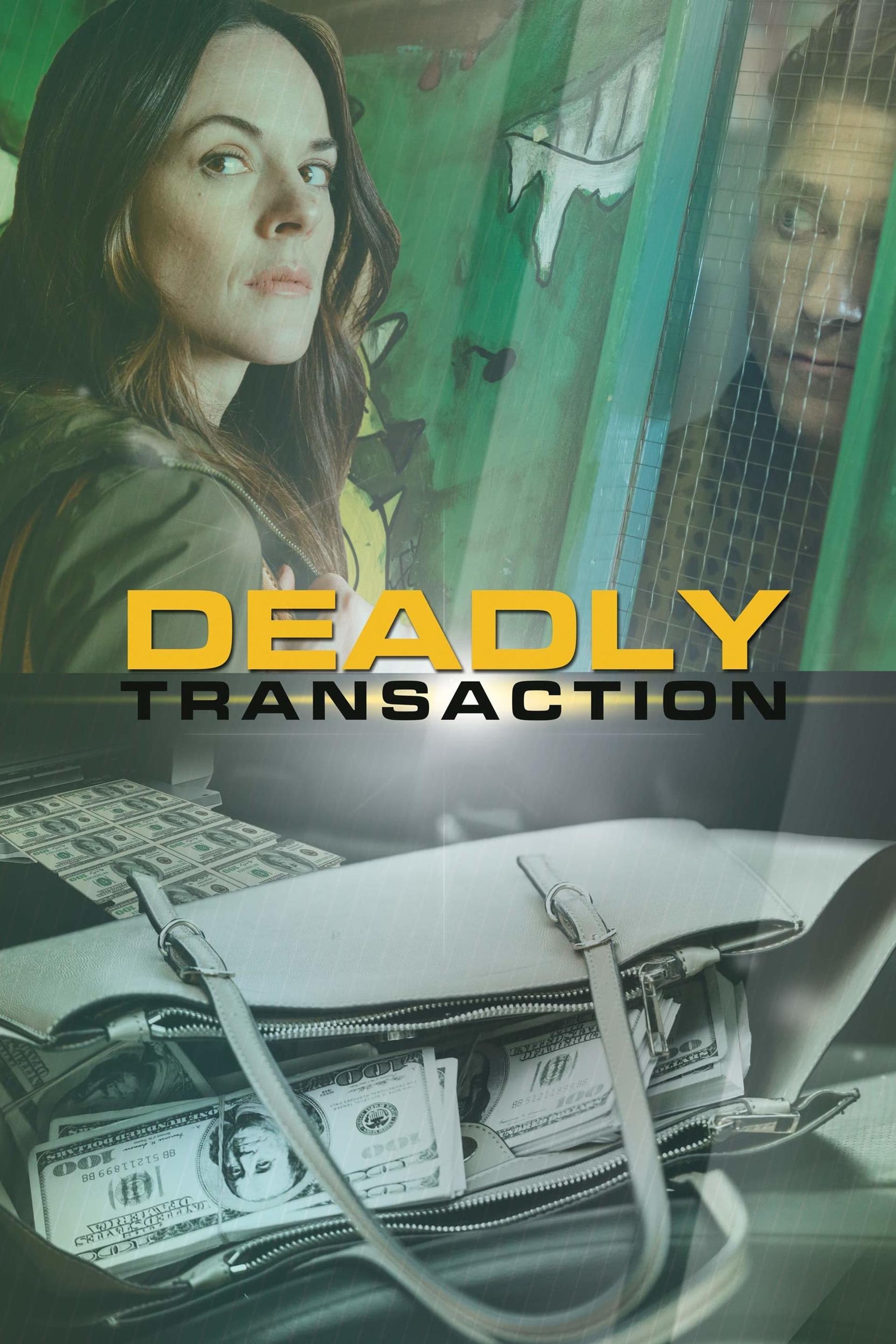 Deadly Transaction