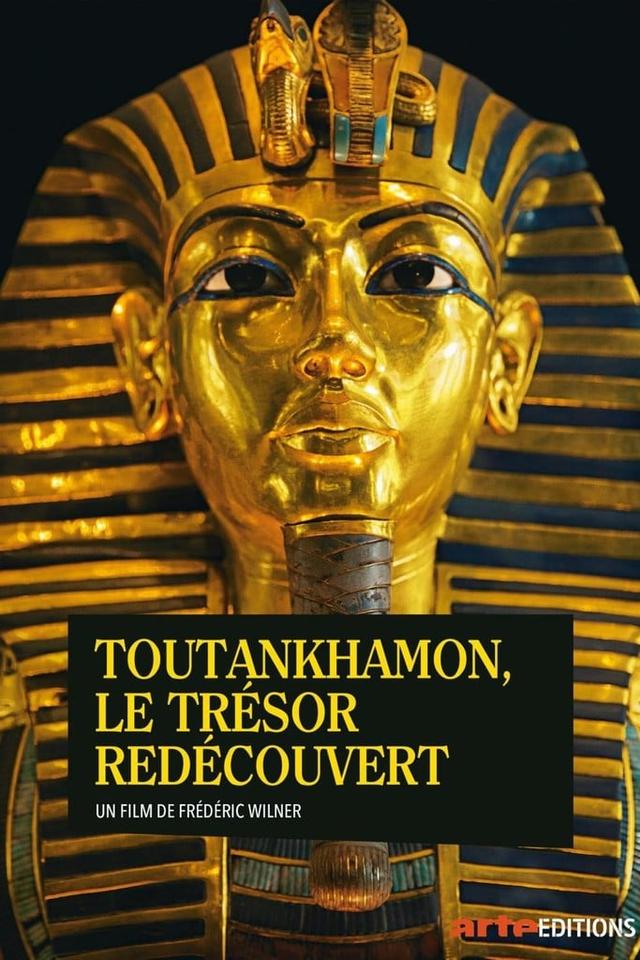 Toutânkhamon, le trésor redécouvert