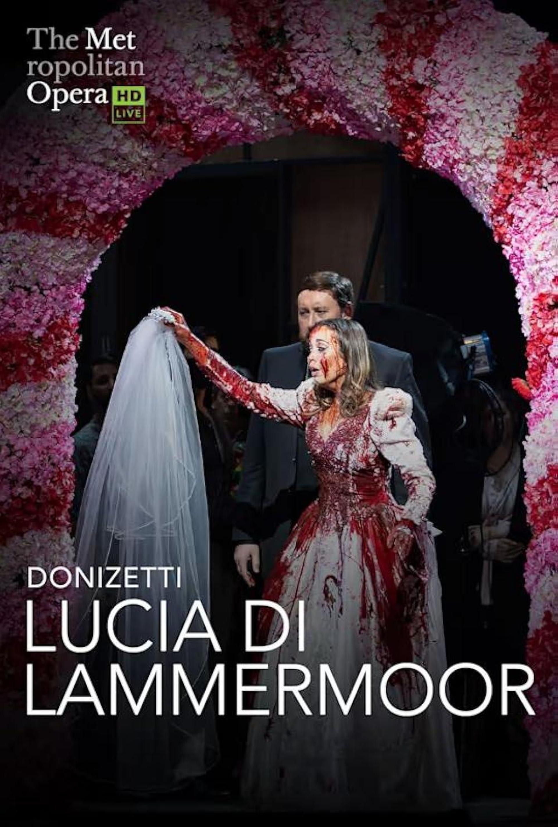 The Metropolitan Opera: Lucia di Lammermoor