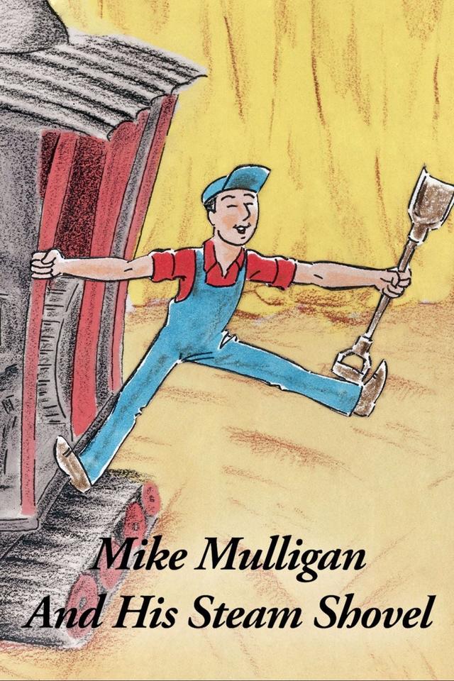 Mike Mulligan and His Steam Shovel