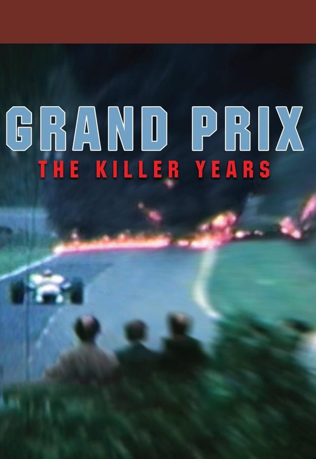 Grand Prix: The Killer Years