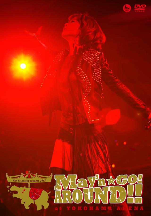 May'n Special Concert 2012 "May'n GO!AROUND!!" at Yokohama Arena