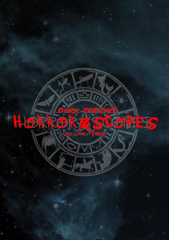 Horror-Scopes Volume Three: Dark Zodiac