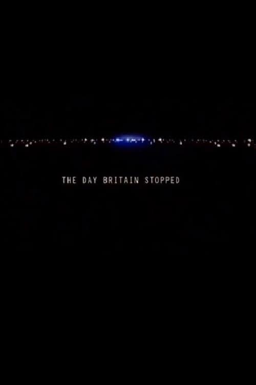 The Day Britain Stopped