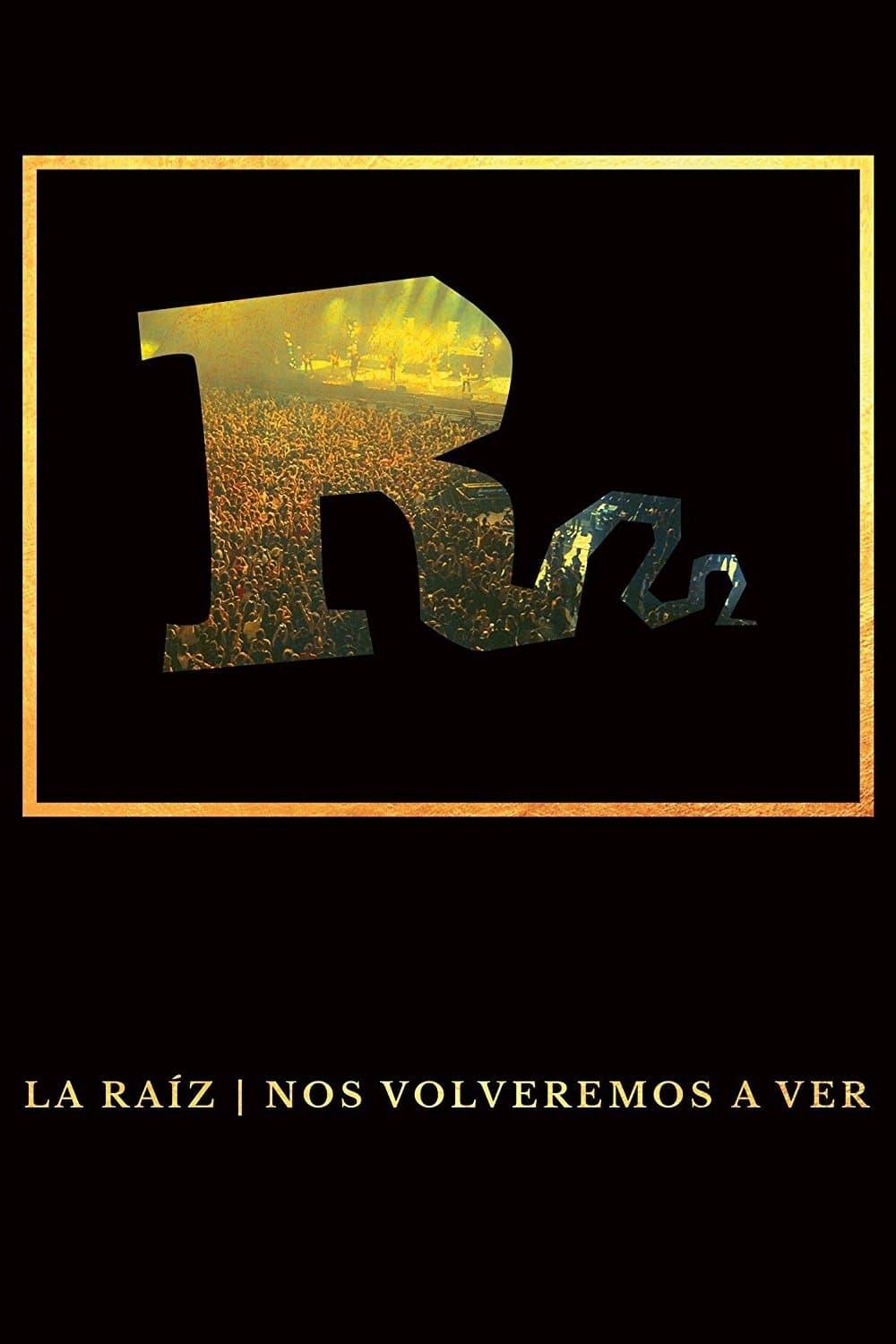 La Raíz - Nos volveremos a ver