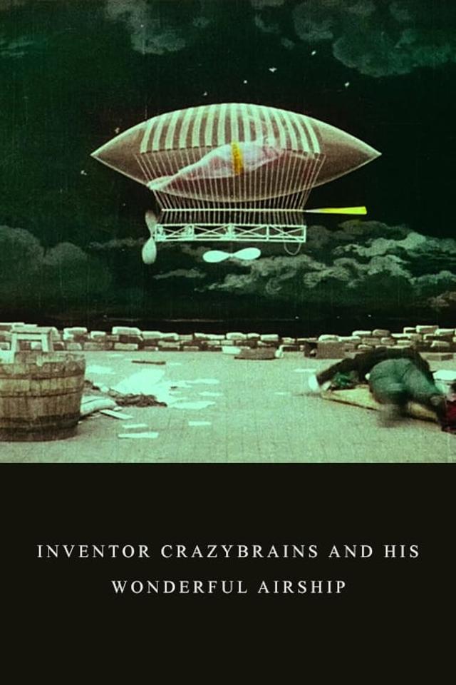 The Inventor Crazybrains and His Wonderful Airship