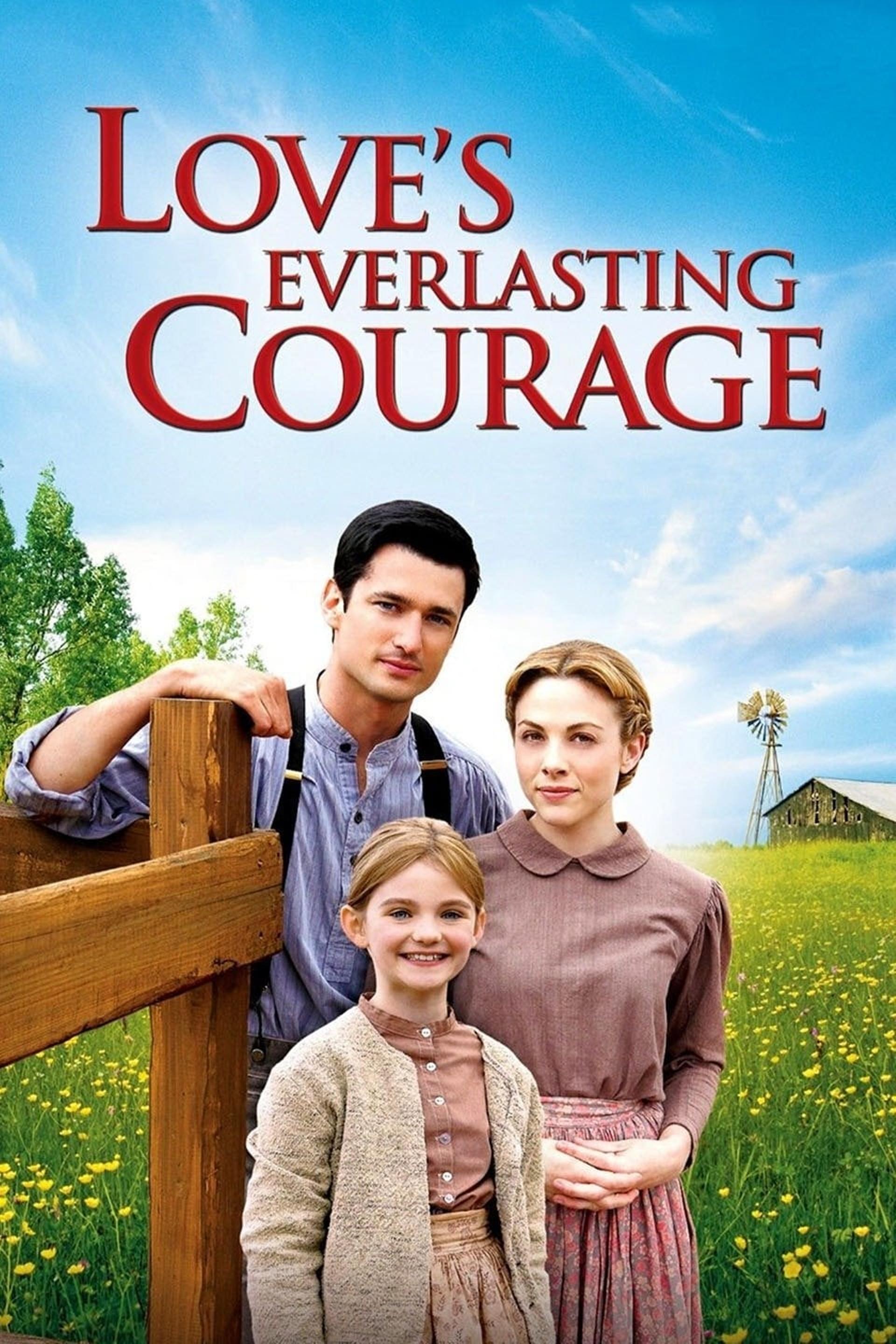 Love's Everlasting Courage