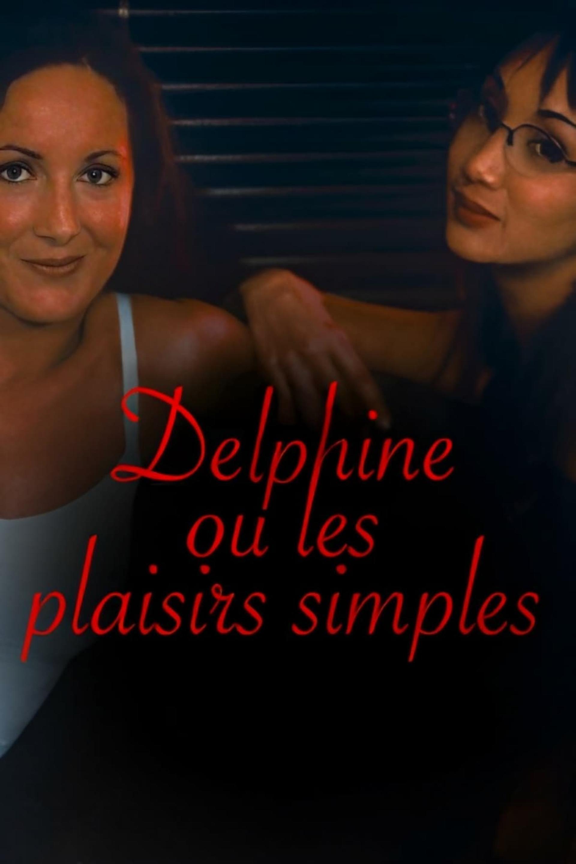 Delphine, or Simple Pleasures