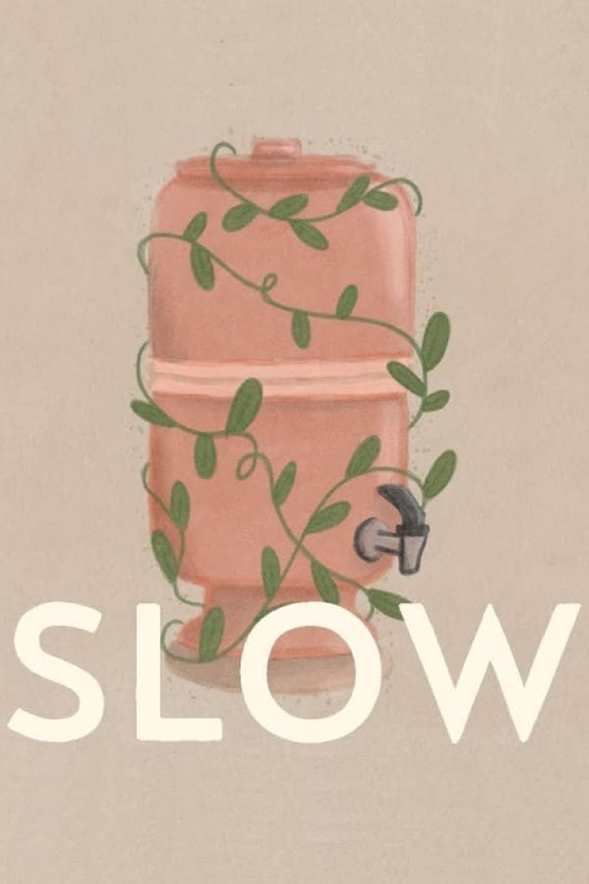 Slow