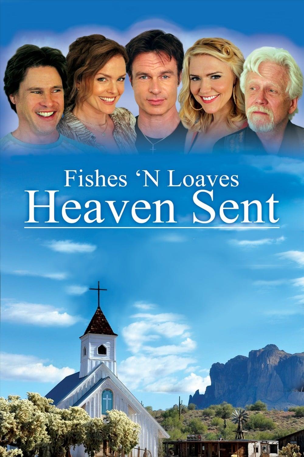 Fishes 'n Loaves: Heaven Sent