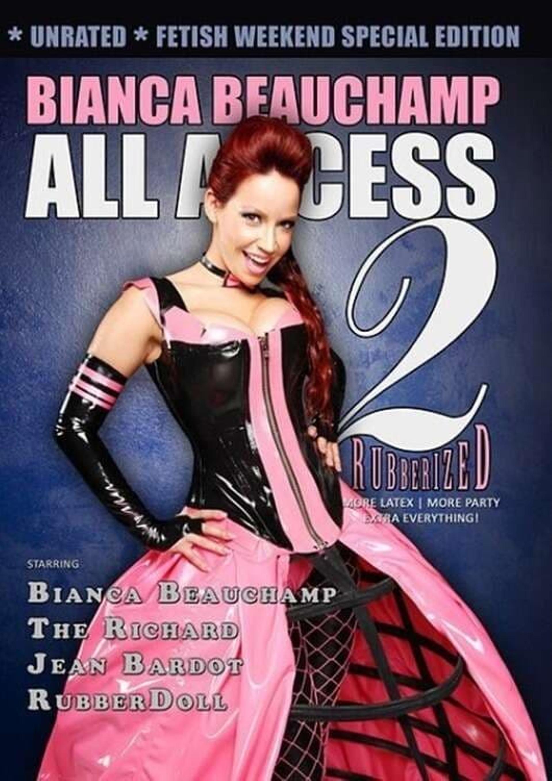 Bianca Beauchamp All Access 2: Rubberized