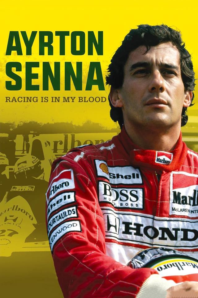 Ayrton Senna: Racing Is in My Blood