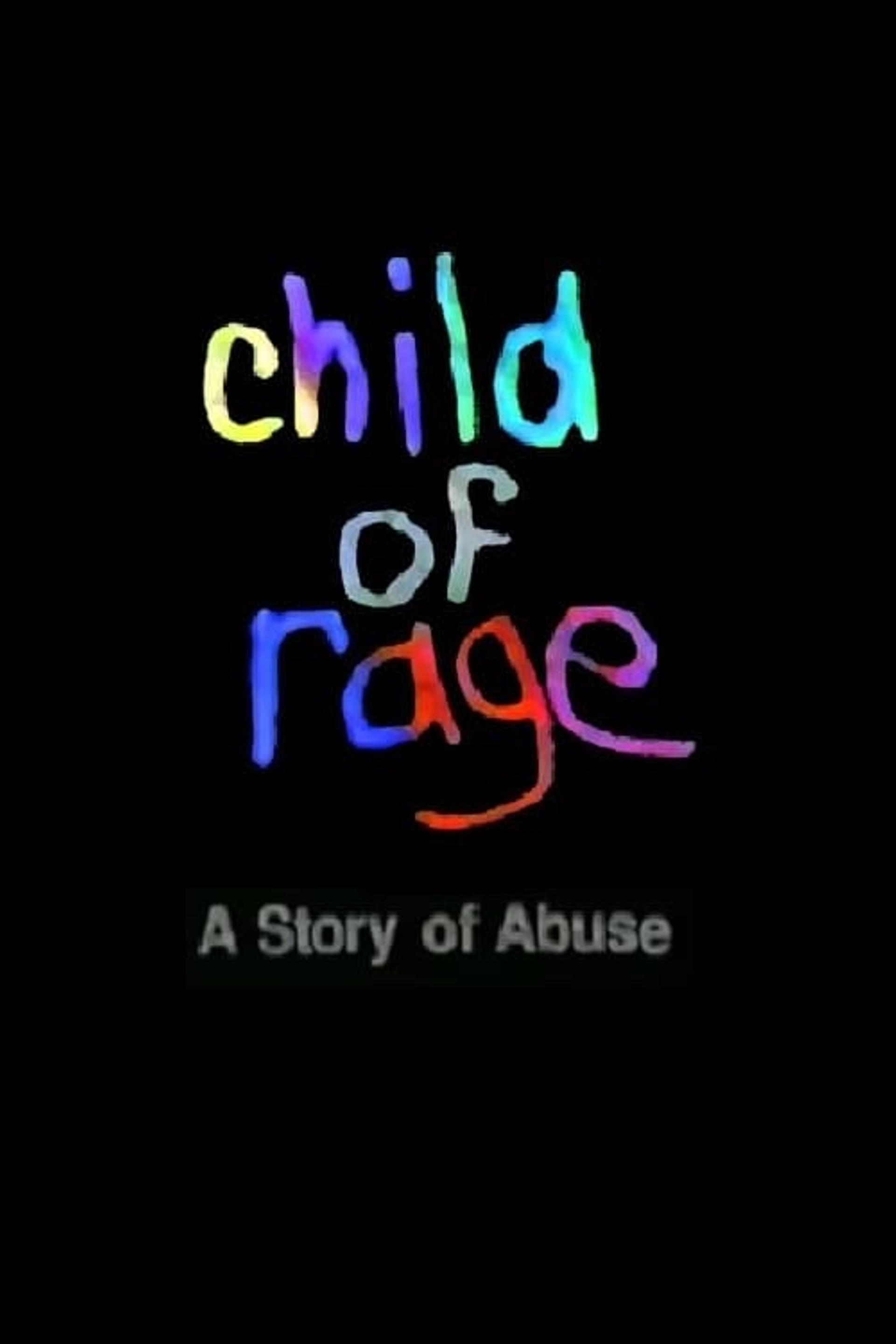 Child of Rage: A Story of Abuse