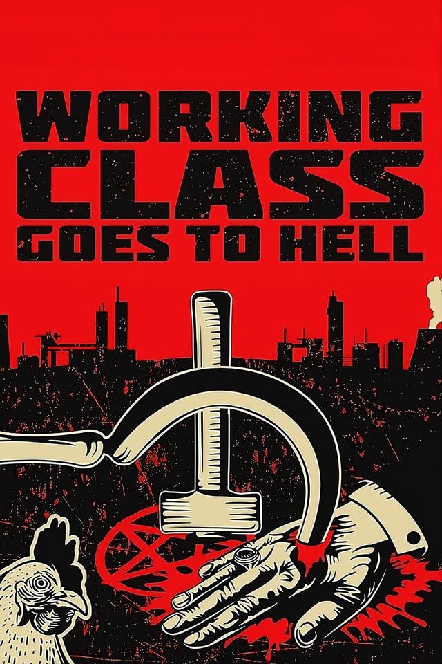 Working Class Goes to Hell