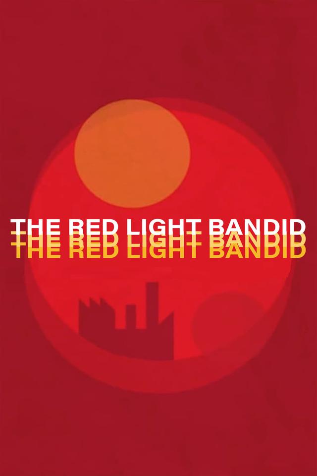 The Red Light Bandit