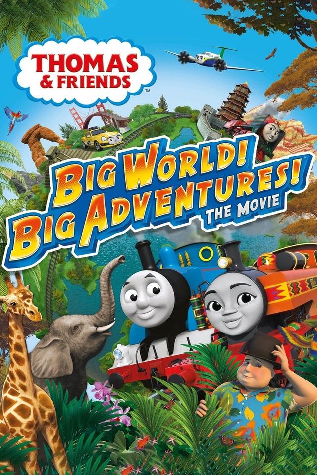 Thomas & Friends: Big World! Big Adventures! The Movie