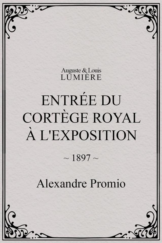 Entrée du cortège royal à l'Exposition