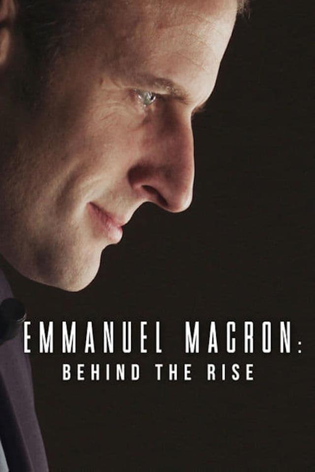 Emmanuel Macron: Behind the Rise