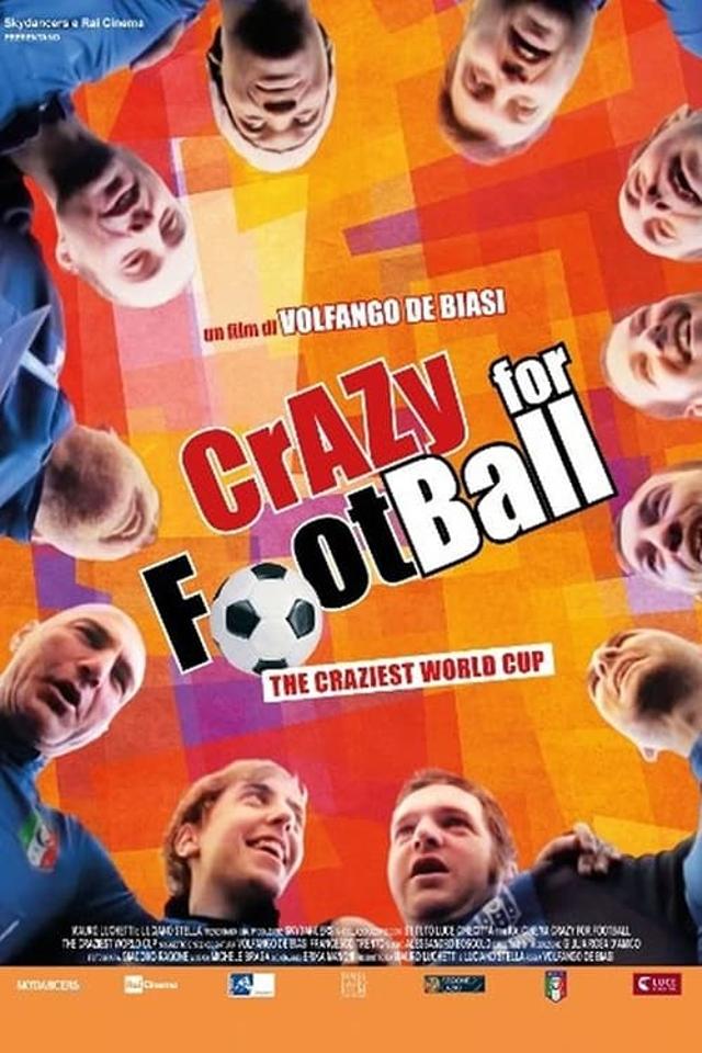 Crazy for Football: The Craziest World Cup