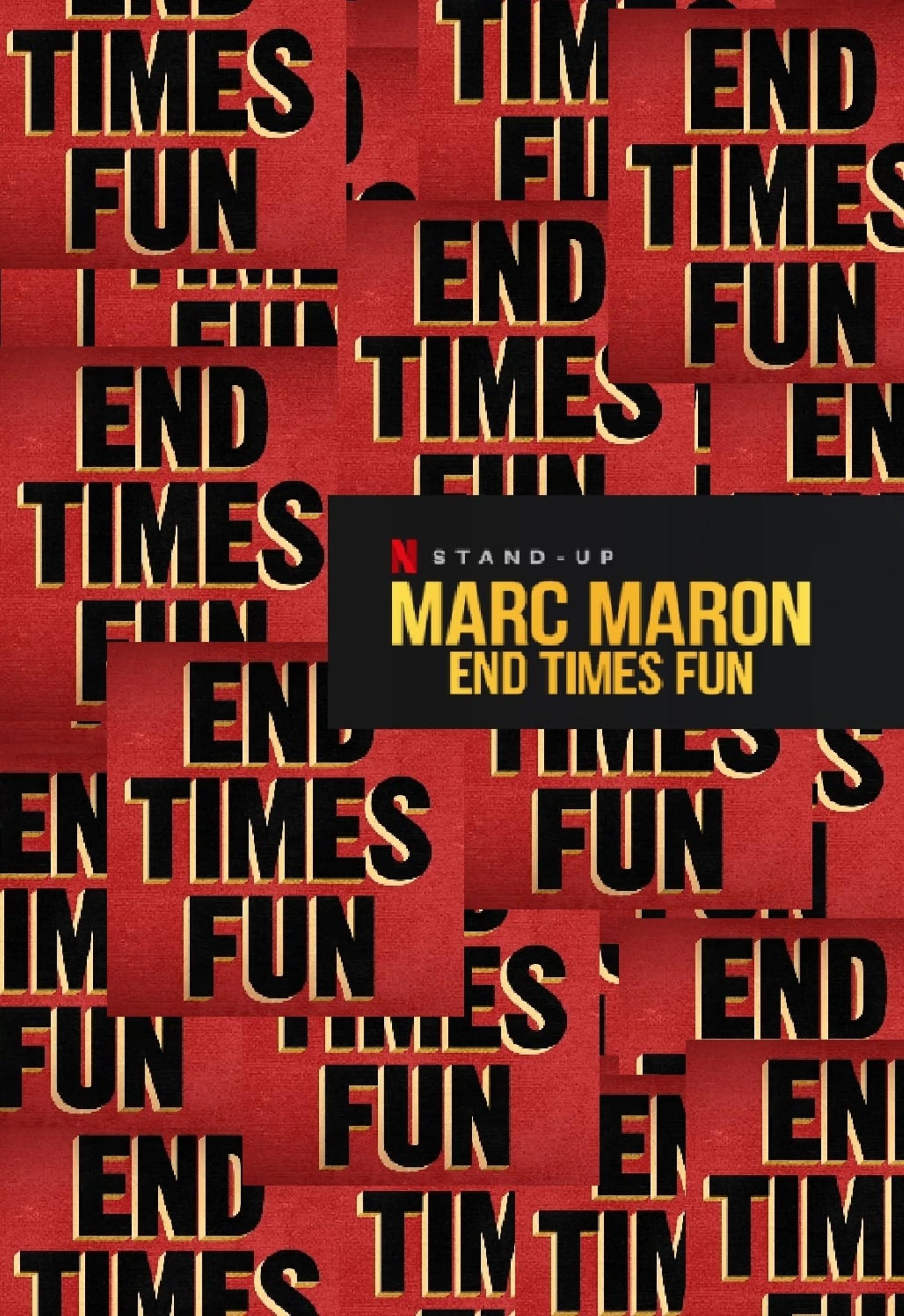 Marc Maron: End Times Fun