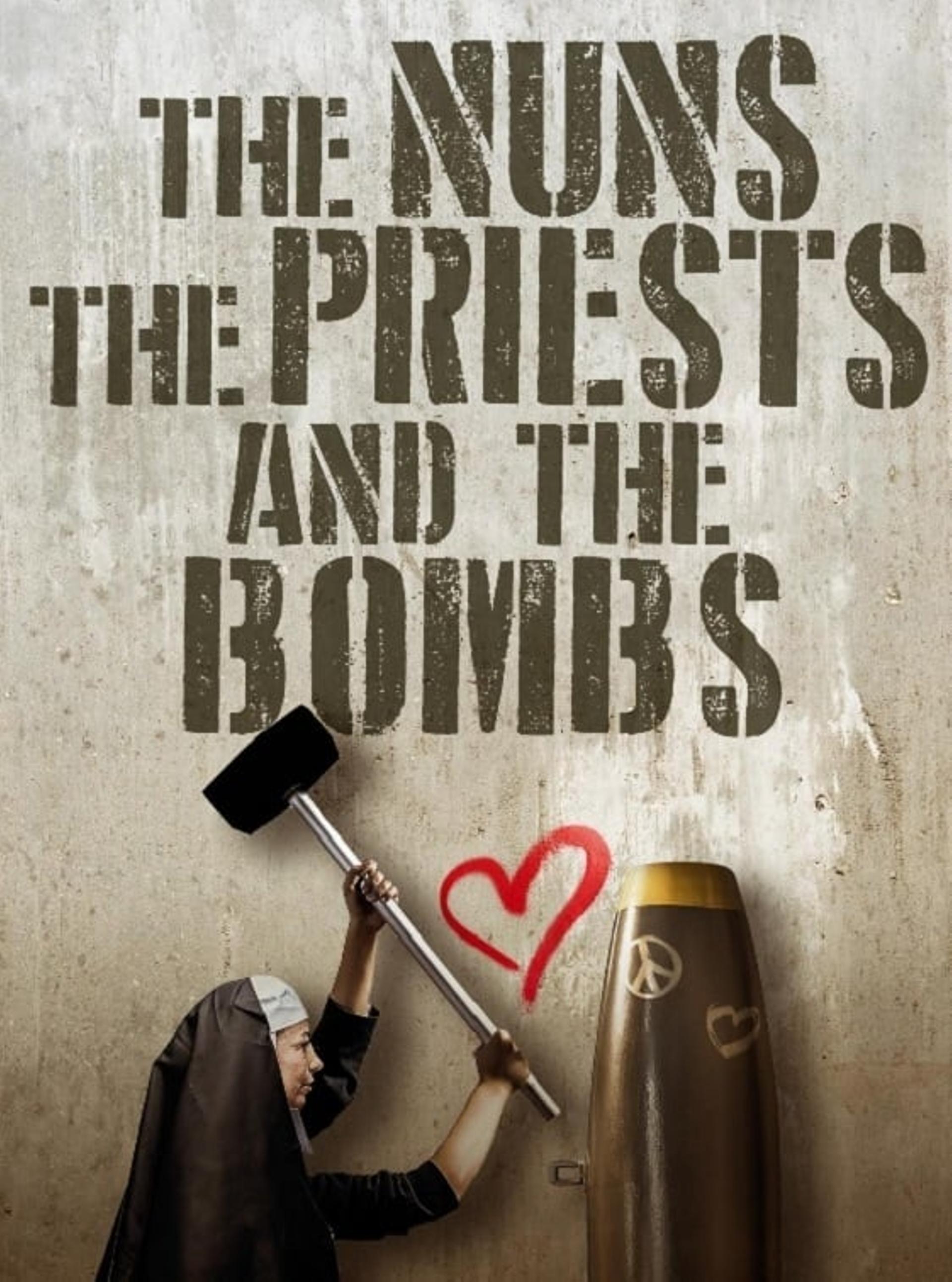 The Nuns, the Priests, and the Bombs