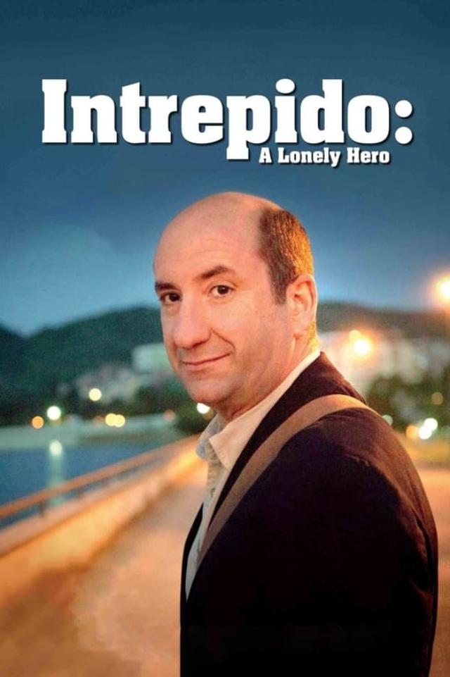 Intrepido: A Lonely Hero