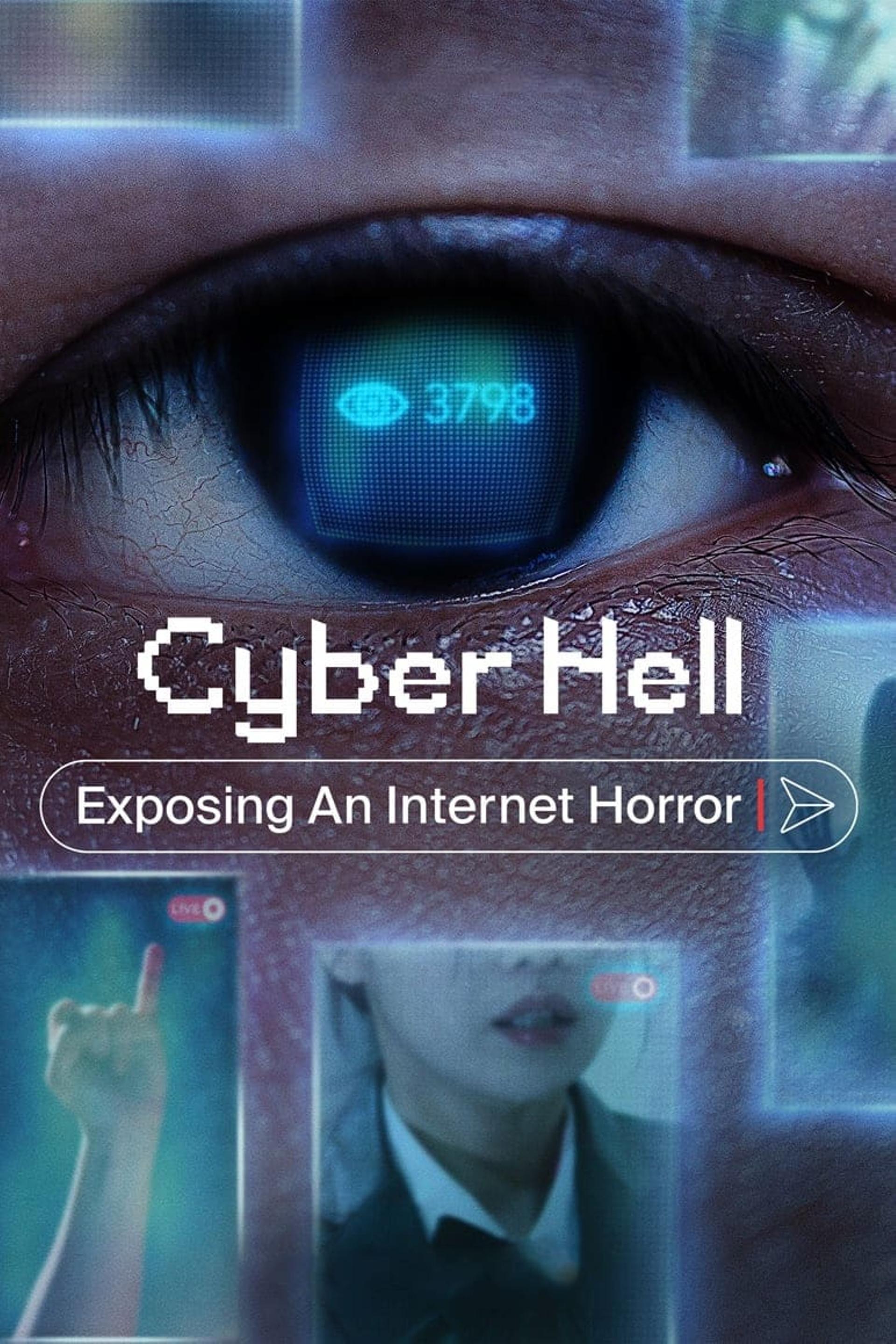 Cyber Hell: Exposing an Internet Horror